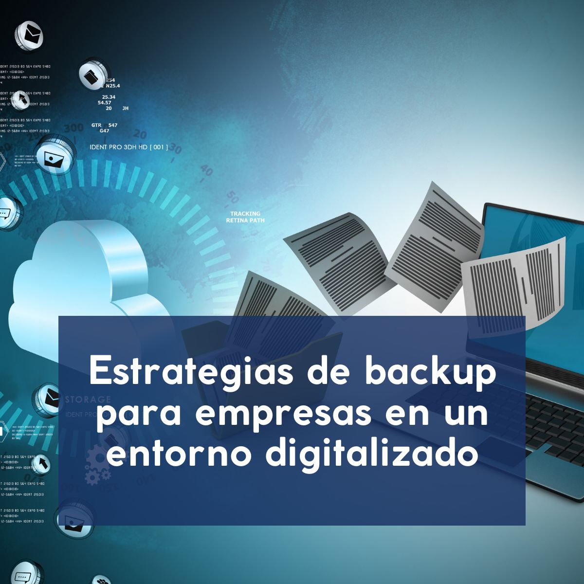 Estrategias de backup para empresas en un entorno digitalizado